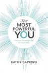 Kathy Caprino - The Most Powerful You
