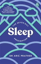 Aric Prather - The Seven-Day Sleep Prescription