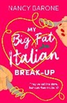 Nancy Barone, Barone Nancy - My Big Fat Italian Break-Up