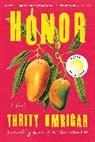 Thirty Umrigar, Thrity Umrigar - Honor