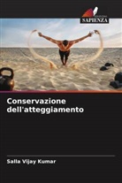 Salla Vijay Kumar - Conservazione dell'atteggiamento