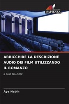 Aya Nabih - ARRICCHIRE LA DESCRIZIONE AUDIO DEI FILM UTILIZZANDO IL ROMANZO
