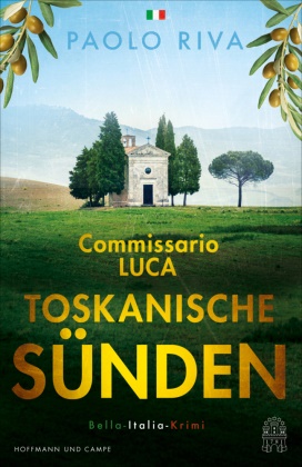 Paolo Riva - Toskanische Sünden - Commisario Lucas zweiter Fall. Bella-Italia-Krimi