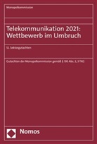 Monopolkommission - Telekommunikation 2021: Wettbewerb im Umbruch