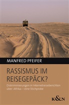 Manfred Pfeifer - Rassismus im Reisegepäck?