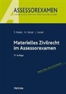 Horst Kaiser, Jan Kaiser, Torsten Kaiser - Materielles Zivilrecht im Assessorexamen