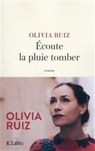 Olivia Ruiz, Ruiz-o - Ecoute la pluie tomber