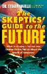 Steven Novella - The Skeptics' Guide to the Future
