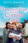 Betty Walker - The Cornish Girls Series