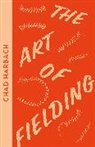 Chad Harbach, Harbach Chad - The rt of Fielding