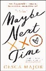 Cesca Major, Major Cesca - Maybe Next Time