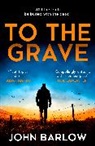 John Barlow - To the Grave
