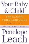Penelope Leach - Your Baby & Child