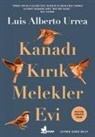 Luis Alberto Urrea - Kanadi Kirik Melekler Evi