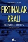 Brendan Duffy - Firtinalar Krali