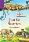 Rudyard Kipling - Just so Stories Stage 2