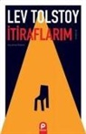 Lev Nikolayevic Tolstoy - Itiraflarim