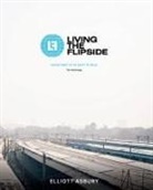Elliott Asbury - Living the Flipside