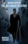 Maurice Leblanc - Arsene Lupin in The Mélamare Mystery