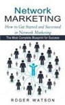 Roger Watson - Network Marketing