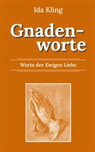 Ida Kling, Klaus Kardelke - Gnadenworte