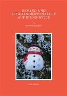 Gabi Schmitt - Demenz- und Seniorengruppenarbeit auf die Schnelle