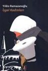 Yildiz Ramazanoglu - Isgal Kadinlari