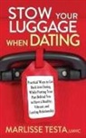 Marlisse Testa - Stow Your Luggage When Dating
