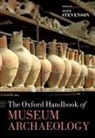 Alice (Associate Professor Stevenson, Alice Stevenson - Oxford Handbook of Museum Archaeology