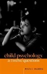 Paul L. Harris, Paul L. (Victor S. Thomas Professor of Edu Harris, Harris Paul L. - Child Psychology in Twelve Questions