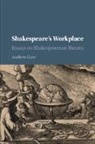 Andrew Gurr, Andrew (University of Reading) Gurr, Gurr Andrew - Shakespeare''s Workplace