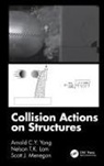 Nelson T.K. Lam, Scott J. Menegon, Arnold C.Y. Yong, Arnold C.y. (Research Fellow Yong - Collision Actions on Structures