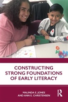 Ann Christensen, Ann E. Christensen, Malinda E. Jones, Malinda E. (Metroplitan State University of Jones - Constructing Strong Foundations of Early Literacy