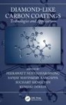 Peerawatt Rangappa Nunthavarawong, Kuniaki Dohda, Dohda Kuniaki, Peerawatt Nunthavarawong, Sanjay Mavinkere Rangappa, Suchart Siengchin - Diamond-Like Carbon Coatings