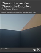 Martin J. (University of Canterbury Dorahy, Martin J. Dorahy, Steven N Gold, Steven N. Gold, Gold Steven N., John O’Neil... - Dissociation and the Dissociative Disorders