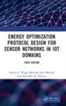 Manisha Sunil Bhende, Anuradha D. Thakare, Sanjeev J. Wagh, Sanjeev J. (Department of Information Techno Wagh - Energy Optimization Protocol Design for Sensor Networks in Iot Domains