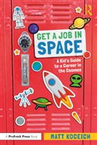 Matt Koceich - Get a Job in Space