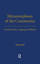 Alfred Gell, Gell Alfred - Metamorphosis of the Cassowaries
