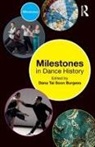 Dana Tai Soon Burgess, Dana Tai Soon Burgess - Milestones in Dance History
