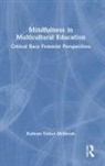 Kathryn Esther McIntosh, Kathryn Esther (Oregon State University) Mcintosh - Mindfulness in Multicultural Education