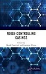 Marek (Silesian University of Technolog Pawelczyk, Marek Pawelczyk, Stanislaw Wrona - Noise-Controlling Casings