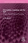 D. W. Hamlyn, Hamlyn D. W. - Perception, Learning and the Self