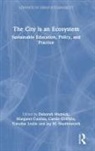 Deborah Cuonzo Mutnick, Margaret Cuonzo, Cuonzo Margaret, Carole Griffiths, Timothy Leslie, Deborah Mutnick... - City Is an Ecosystem