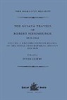 Peter Riviere, Peter Rivière - Guiana Travels of Robert Schomburgk; 1835 1844; Volume I;