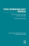 Sybil Oldfield, Sybil (University of Sussex Oldfield, Sybil Oldfield - This Working-Day World