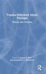 Laura E. (Maryville University Beer, Laura E. Birnbaum Beer, Laura E. Beer, Jacqueline C. Birnbaum - Trauma-Informed Music Therapy