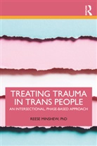 Reese Minshew, Reese (Private Practice Minshew, Reese (Trauma and Gender in Chicago Minshew - Treating Trauma in Trans People
