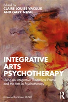 Claire Louise Nash Vaculik, Gary Nash, Nash Gary, Claire Louise Vaculik - Integrative Arts Psychotherapy