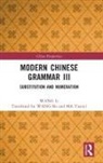 Wang Li - Modern Chinese Grammar III