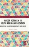 Dennis A. Francis, Dennis A. (Stellenbosch University Francis, Francis Dennis A. - Queer Activism in South African Education
